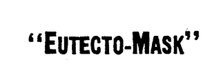 "EUTECTO-MASK" logo