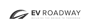 EV ROADWAY BUILDING THE BRIDGE TO TOMORROW logo