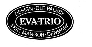 EVA-TRIO DESIGN OLE PALSBY ERIK MANGOR DENMARK logo