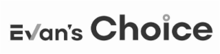 EVAN'S CHOICE logo