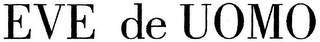 EVE DE UOMO logo