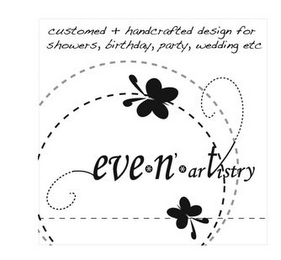 EVE-N-ARTISTRY CUSTOMED + HANDCRAFTED DESIGN FOR SHOWERS, BIRTHDAY, PARTY, WEDDING ETC logo