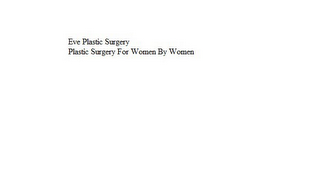EVE PLASTIC SURGERY PLASTIC SURGERY FOR WOMEN BY WOMEN logo