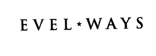 EVEL * WAYS logo