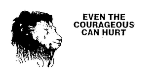 EVEN THE COURAGEOUS CAN HURT logo