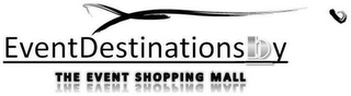 EVENTDESTINATIONSBY THE EVENT SHOPPING MALL logo