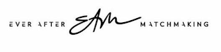 EVER AFTER EAM MATCHMAKING logo