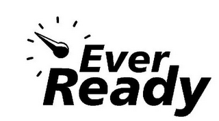 EVER READY