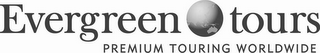 EVERGREEN TOURS PREMIUM TOURING WORLDWIDE logo
