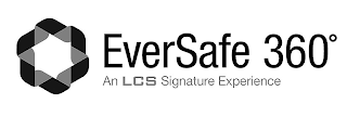 EVERSAFE 360º AN LCS SIGNATURE EXPERIENCE logo