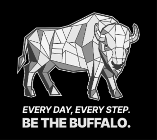 EVERY DAY, EVERY STEP. BE THE BUFFALO. logo