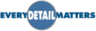 EVERY DETAIL MATTERS logo
