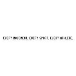 EVERY MOVEMENT. EVERY SPORT. EVERY ATHLETE. logo