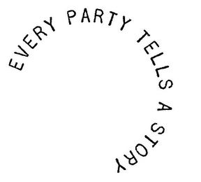 EVERY PARTY TELLS A STORY logo