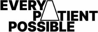 EVERY PATIENT POSSIBLE logo