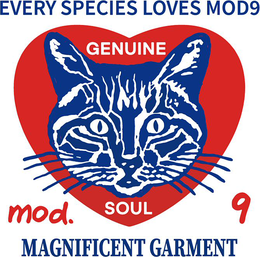 EVERY SPECIES LOVES MOD9 GENUINE SOUL MOD. 9 MAGNIFICENT GARMENT logo