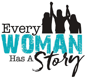 EVERY WOMAN HAS A STORY logo