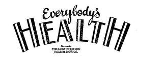 EVERYBODY'S HEALTH FORMERLY THE NORTH WESTERN HEALTH JOURNAL logo