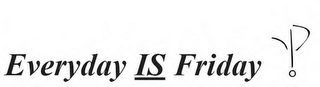 EVERYDAY IS FRIDAY logo