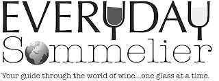 EVERYDAY SOMMELIER YOUR GUIDE THROUGH THE WORLD OF WINE...ONE GLASS AT A TIME. logo