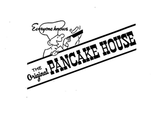 EVERYONE KNOWS THE ORIGINAL PANCAKE HOUSE logo
