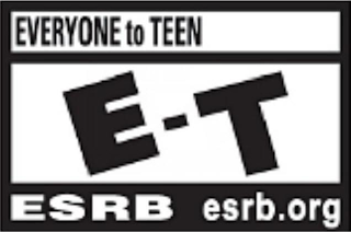 EVERYONE TO TEEN E-T ESRB ESRB.ORG