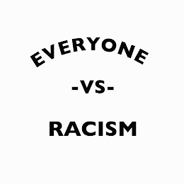 EVERYONE -VS- RACISM logo