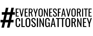 #EVERYONESFAVORITECLOSINGATTORNEY logo
