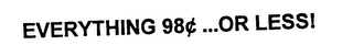 EVERYTHING 98¢...OR LESS! logo