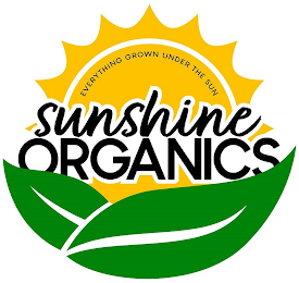 EVERYTHING GROWN UNDER THE SUN SUNSHINE ORGANICS