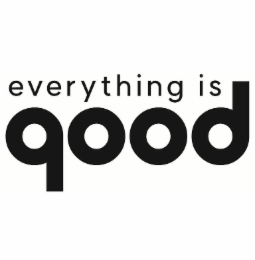 EVERYTHING IS GOOD logo