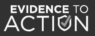 EVIDENCE TO ACTION logo