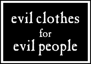 EVIL CLOTHES FOR EVIL PEOPLE logo