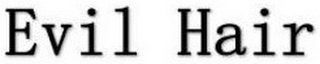 EVIL HAIR logo