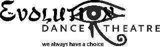 EVOLUTION DANCE THEATRE WE ALWAYS HAVE A CHOICE logo