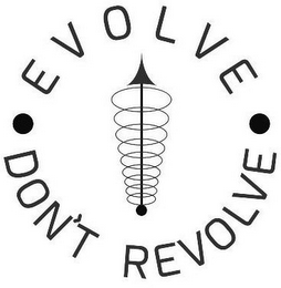 · EVOLVE DON'T REVOLVE · logo