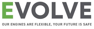 EVOLVE OUR ENGINES ARE FLEXIBLE, YOUR FUTURE IS SAFE logo