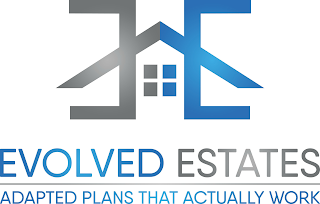 EVOLVED ESTATES EE ADAPTED PLANS THAT ACTUALLY WORK
