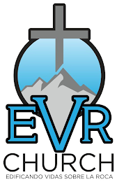 EVR CHURCH EDIFICANDO VIDAS SOBRE LA ROCA logo
