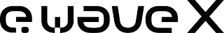 E.WAVE X logo