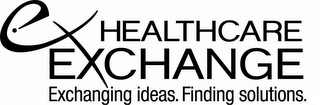 EX HEALTHCARE EXCHANGE EXCHANGING IDEAS. FINDING SOLUTIONS logo