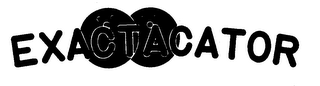 EXACTACATOR