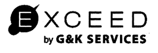 EXCEED BY G&K SERVICES logo