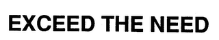EXCEED THE NEED logo