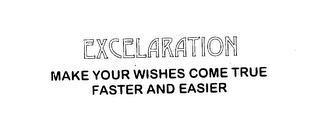 EXCELARATION MAKE YOUR WISHES COME TRUE FASTER AND EASIER logo