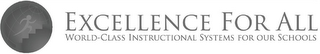 EXCELLENCE FOR ALL WORLD-CLASS INSTRUCTIONAL SYSTEMS FOR OUR SCHOOLS logo