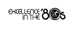 EXCELLENCE IN THE '80S FTD FLORISTS TRANSWORLD DELIVERY SINCE 1910 logo
