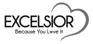 EXCELSIOR BECAUSE YOU LOVE IT logo