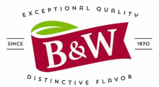 EXCEPTIONAL QUALITY B&W SINCE 1870 DISTINCTIVE FLAVOR logo
