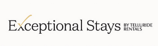 EXCEPTIONAL STAYS BY TELLURIDE RENTALS logo
